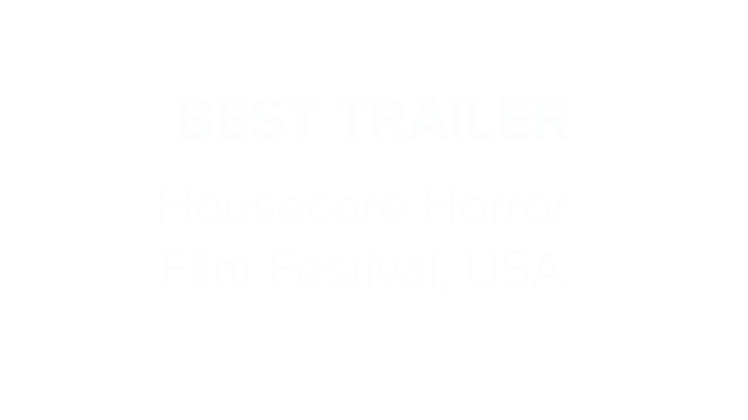 AwardBestTrailer-Housecore Horror